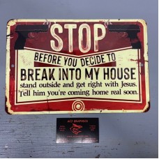 BEFORE YOU BREAK INTO MY HOUSE NO TRESPASS 2ND AMENDMENT TIN SIGN